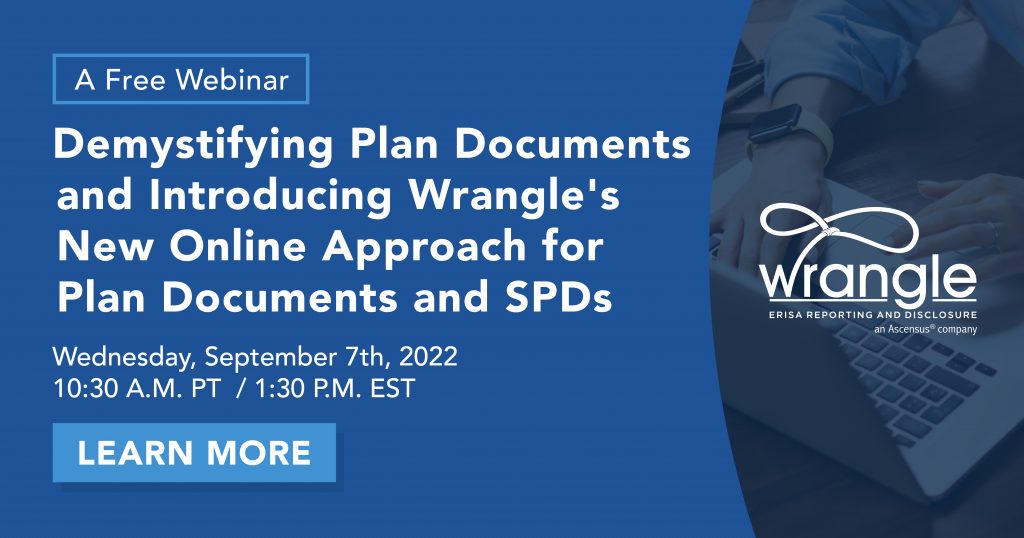 Breaking News: A New Online Approach for Plan Documents and SPDs - Wrangle  5500: ERISA Reporting and Disclosure