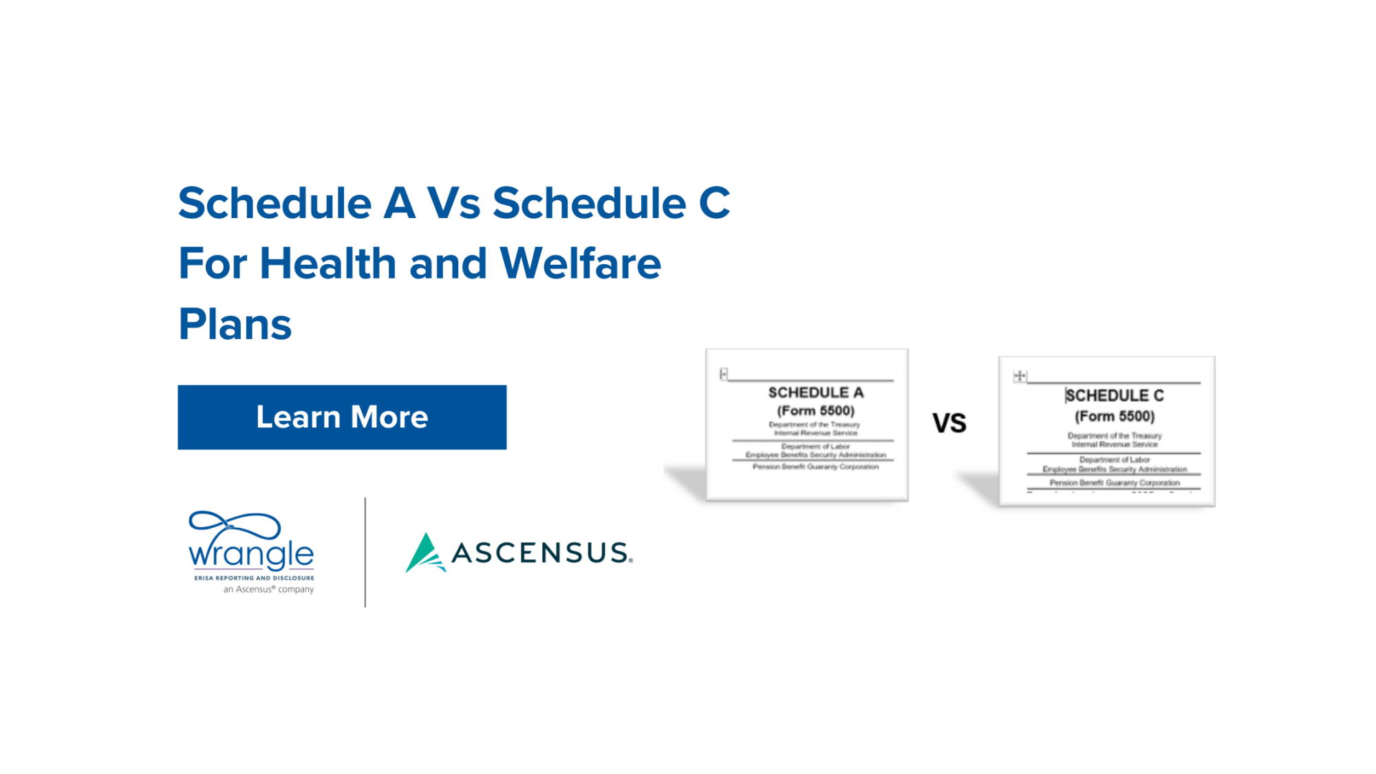 Schedule A Vs Schedule C For Health and Welfare Plans