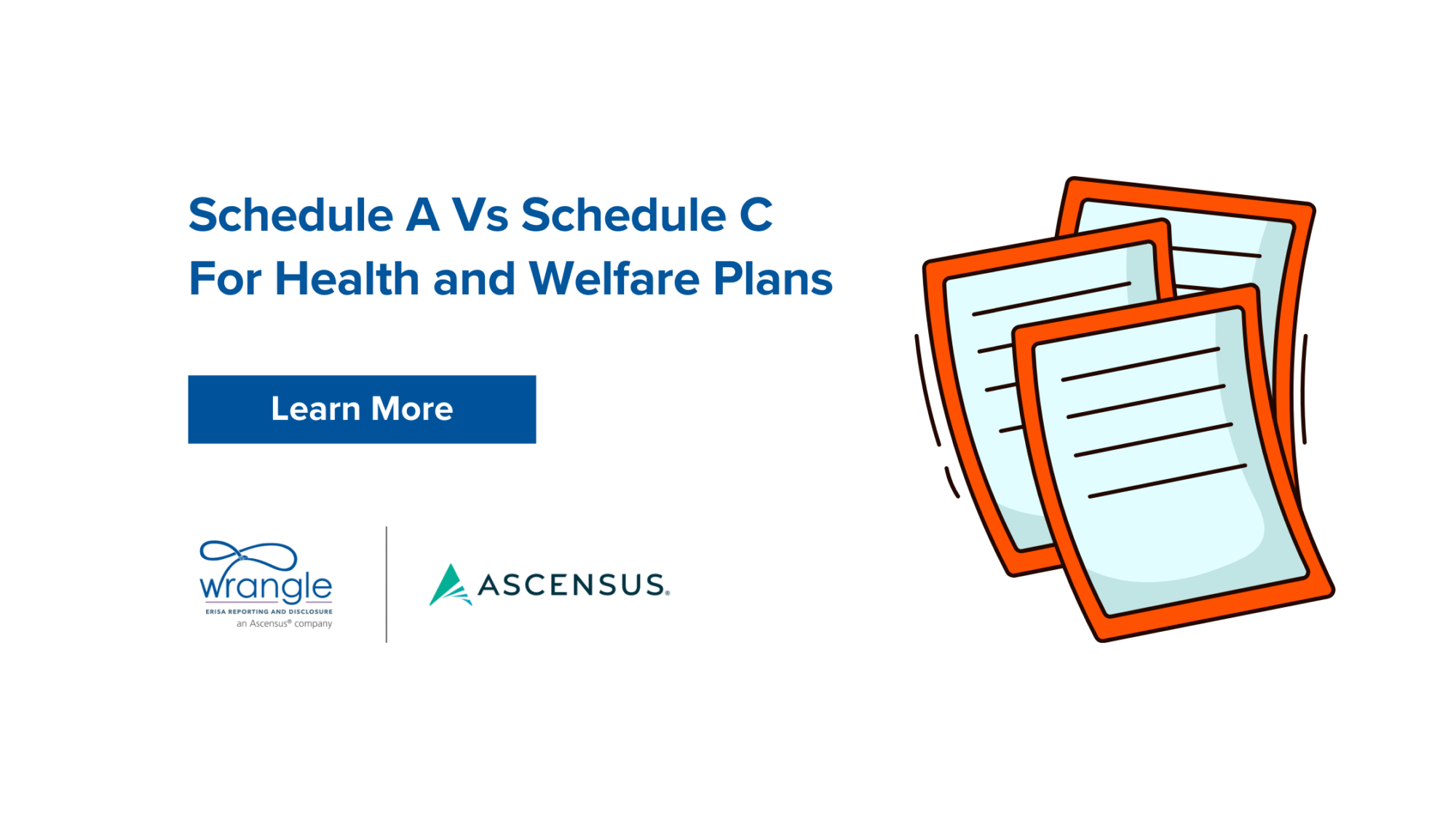 Schedule A Vs Schedule C For Health and Welfare Plans - Wrangle 5500 ...